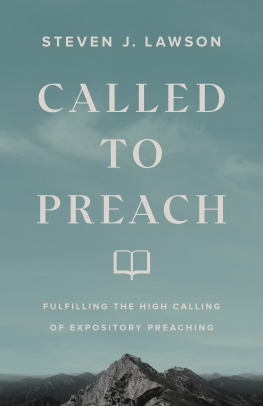 Steven J. Lawson - Called to Preach: Fulfilling the High Calling of Expository Preaching