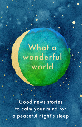 HarperCollins - What a Wonderful World: Good News Stories to Calm Your Mind for a Peaceful Nights Sleep