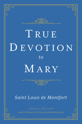 Saint Louis de Montfort - True Devotion to Mary: Special Edition