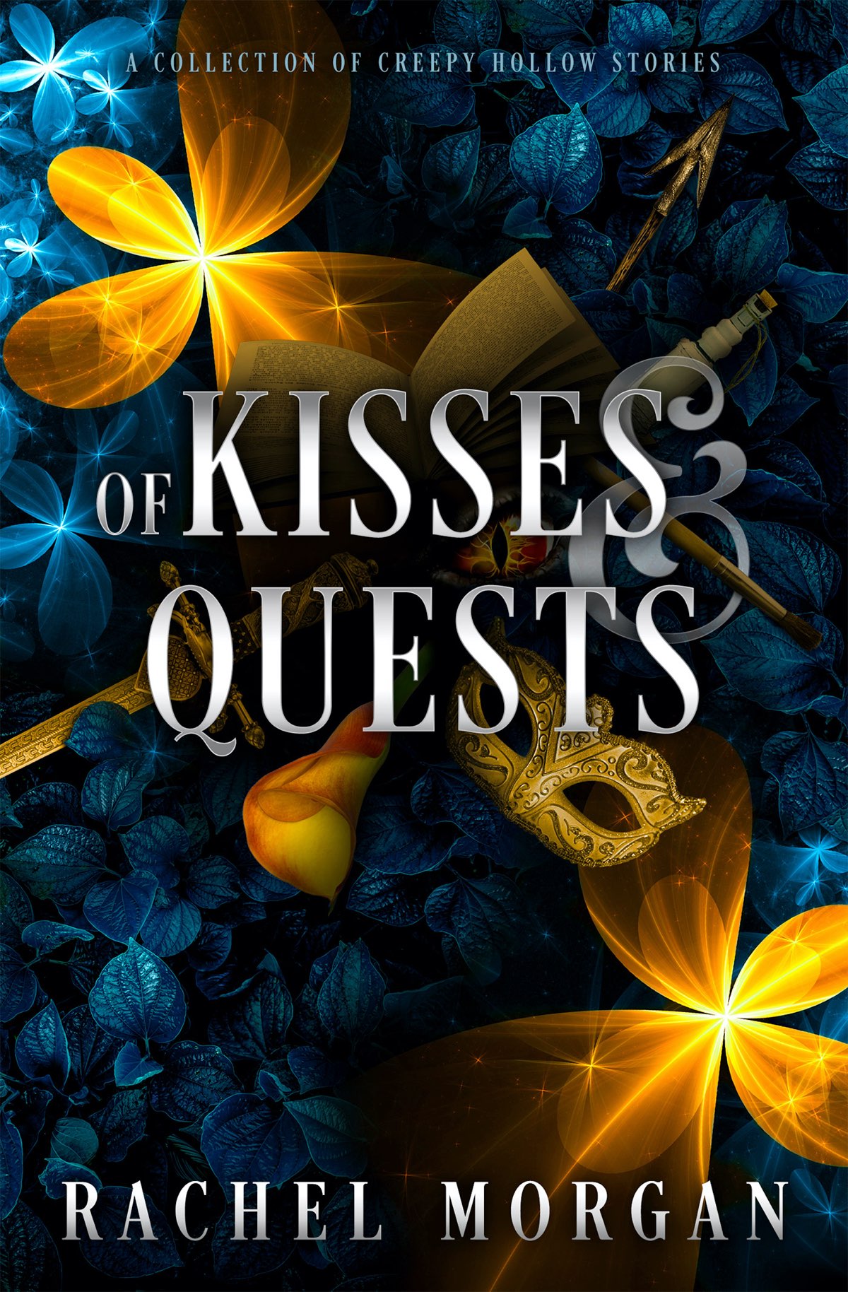 OF KISSES QUESTS A Collection of Creepy Hollow Stories Rachel Morgan Of - photo 1