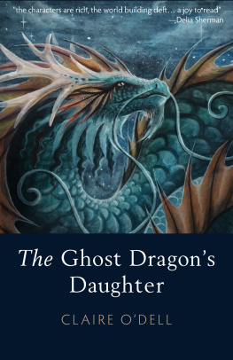 Claire ODell - The Ghost Dragons Daughter