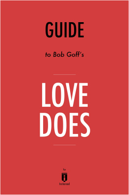 Instaread Love Does: Discover a Secretly Incredible Life in an Ordinary World by Bob Goff