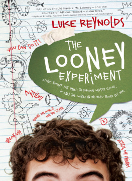 Luke Reynolds The Looney Experiment