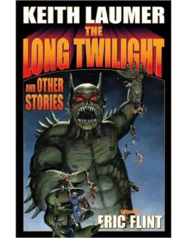 Keith Laumer - The Long Twilight: and Other Stories