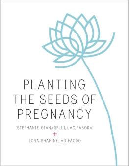 Stephanie Gianarelli - Planting the Seeds of Pregnancy: An Integrative Approach to Fertility Care