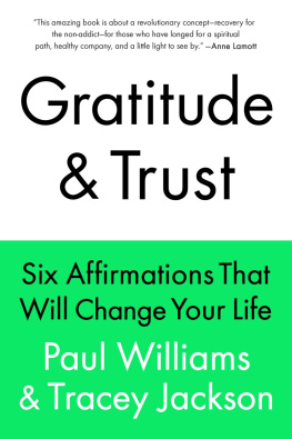 Paul Williams - Gratitude and Trust: Six Affirmations That Will Change Your Life