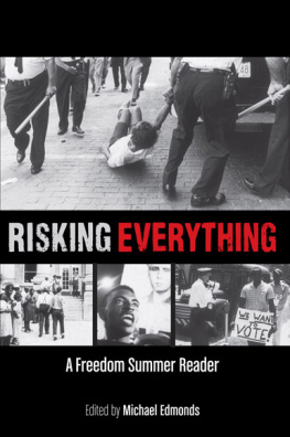 Michael Edmonds - Risking Everything: A Freedom Summer Reader