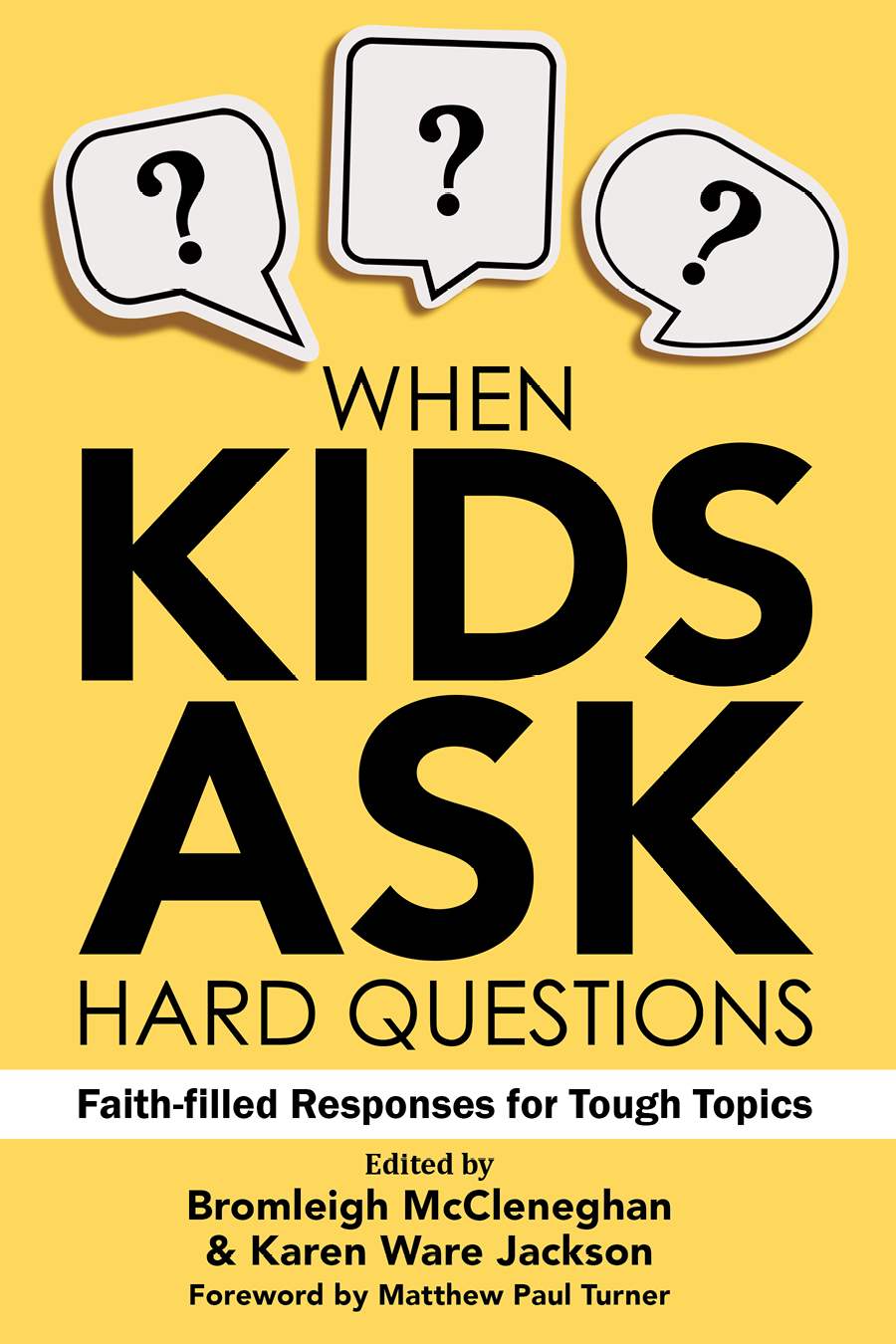 Praise for When Kids Ask Hard Questions Children have big questions But - photo 1