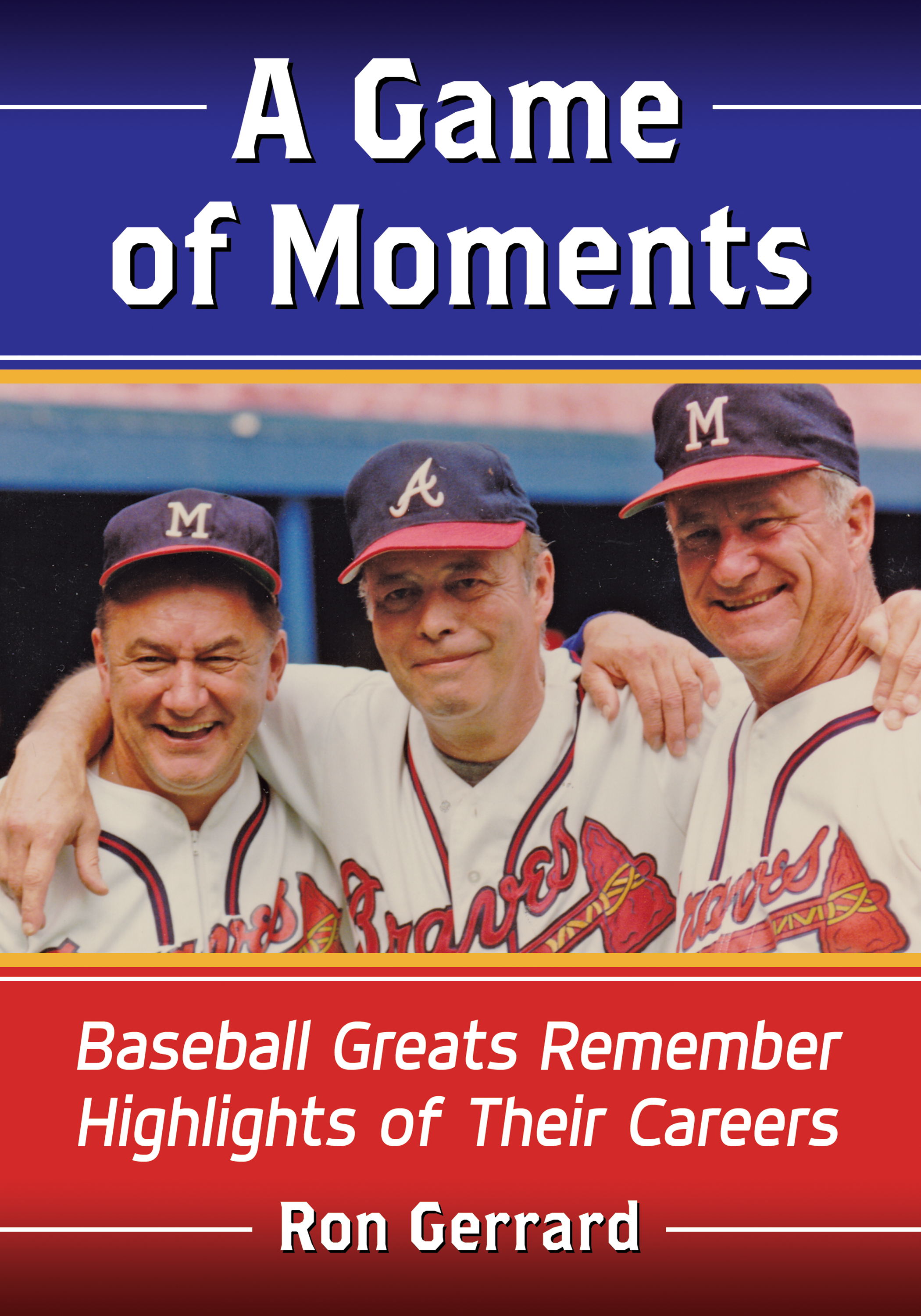 A Game of Moments Baseball Greats Remember Highlights of Their Careers - image 1