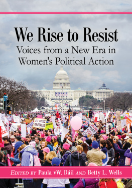 Paula vW. Dáil - We Rise to Resist: Voices from a New Era in Womens Political Action