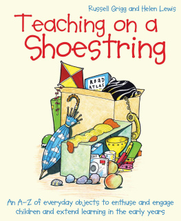 Helen Lewis - Teaching on a Shoestring: An A-Z of everyday objects to enthuse and engage children and extend learning in the early years