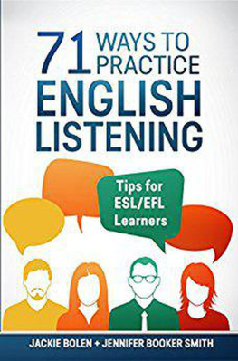 Jackie Bolen - 71 Ways to Practice English Listening: Tips for ESL/EFL Learners