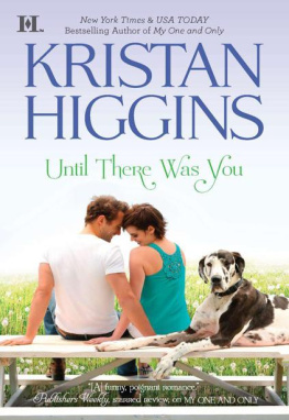 Kristan Higgins - Until There Was You