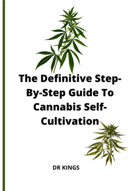 DR. KINGS - The Definitive Step-By-Step Guide to Cannabis Self-Cultivation
