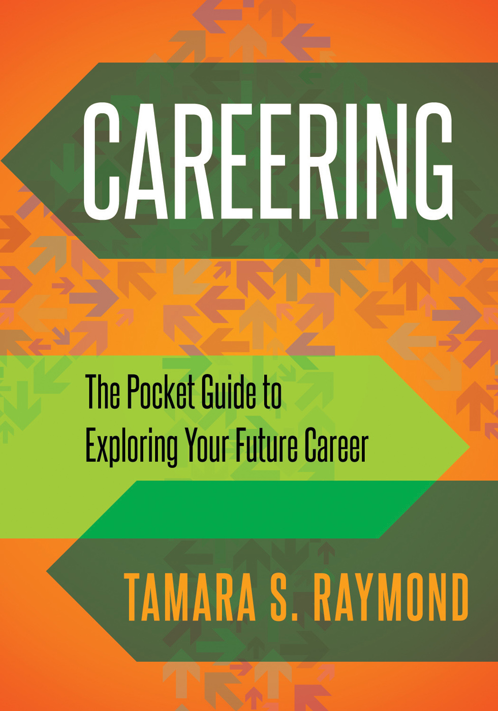 Careering CAREERING The Pocket Guide to Exploring Your Future Career - photo 1