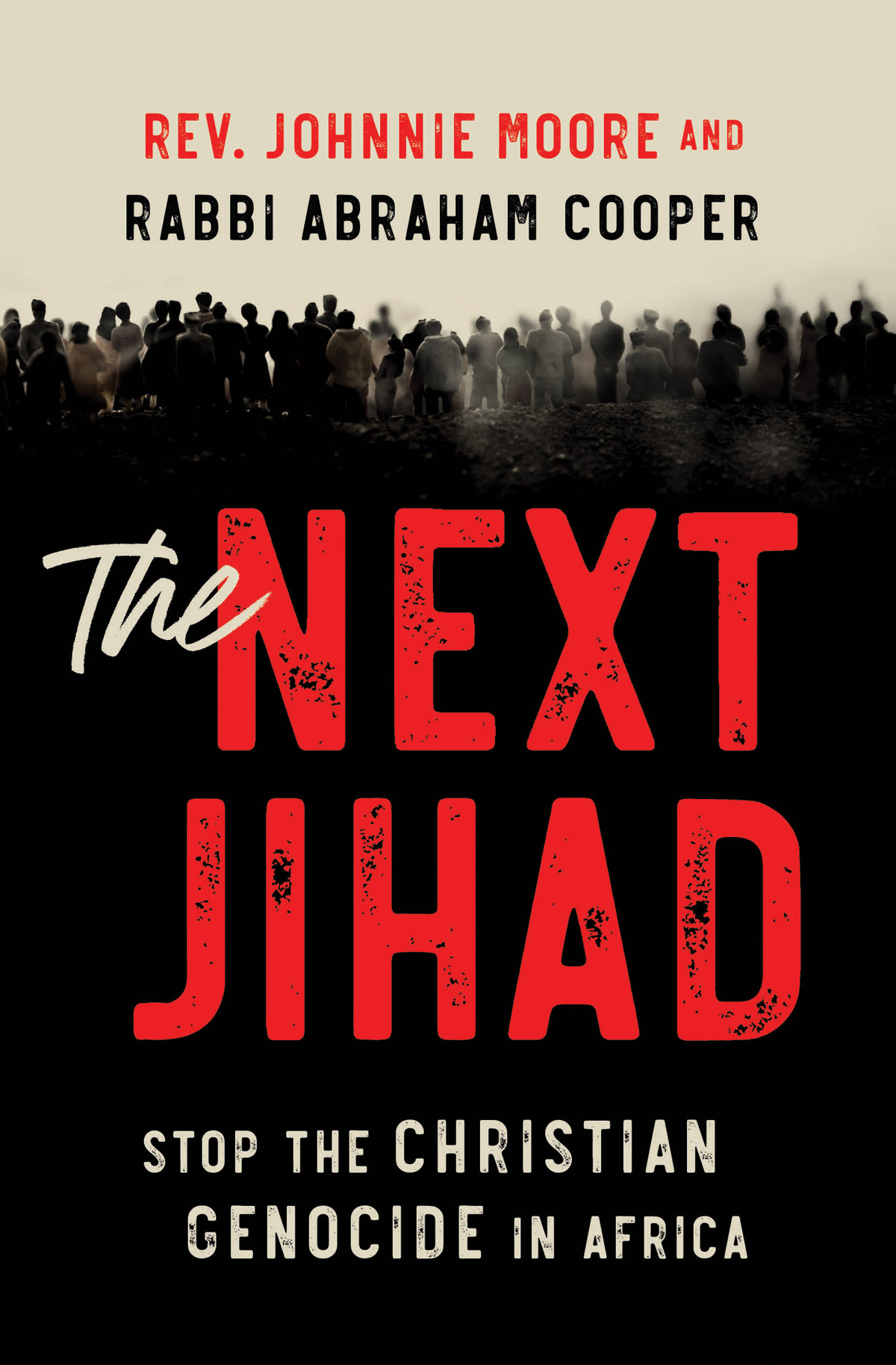 PRAISE FOR The Next Jihad The Next Jihad is a vivid and timely primer on the - photo 1