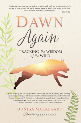 Doniga Markagard Dawn Again: Tracking the Wisdom of the Wild