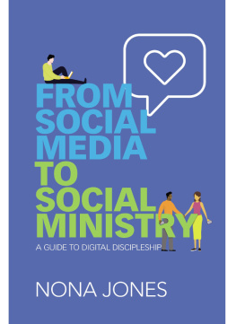 Nona Jones - From Social Media to Social Ministry: A Guide to Digital Discipleship