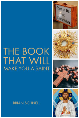 Brian Schnell - The Book That Will Make You a Saint