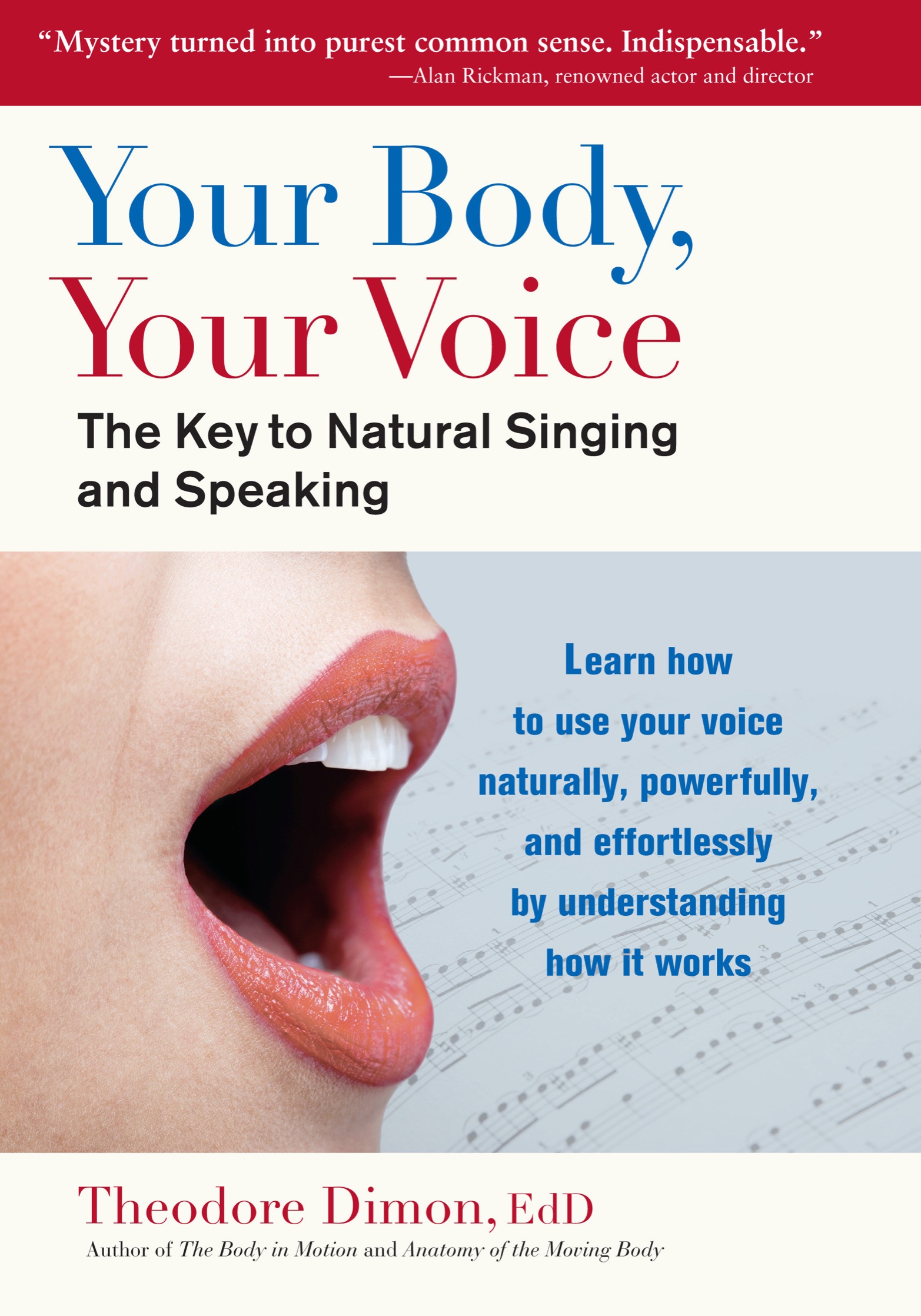 Your Body Your Voice Other books by Theodore Dimon The Elements of Skill A - photo 1