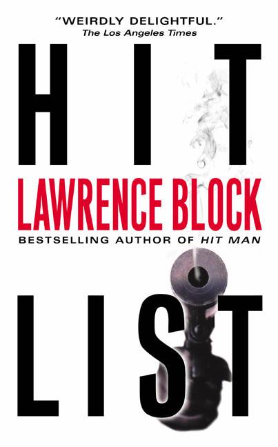 Lawrence Block Hit List The second book in the John Keller series This ones - photo 1