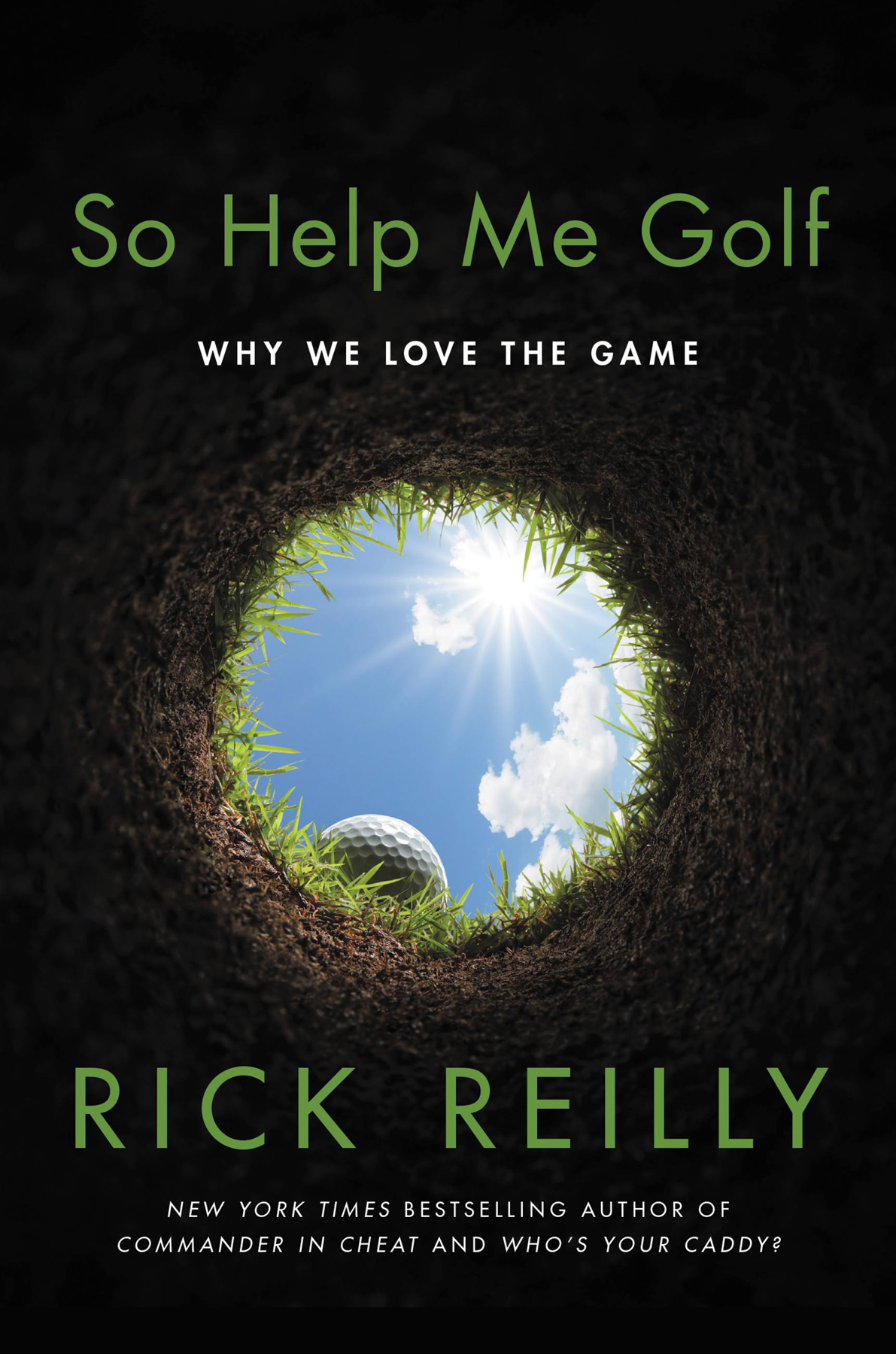 Copyright 2022 by Rick Reilly Cover design by Amanda Kain Cover photograph - photo 1