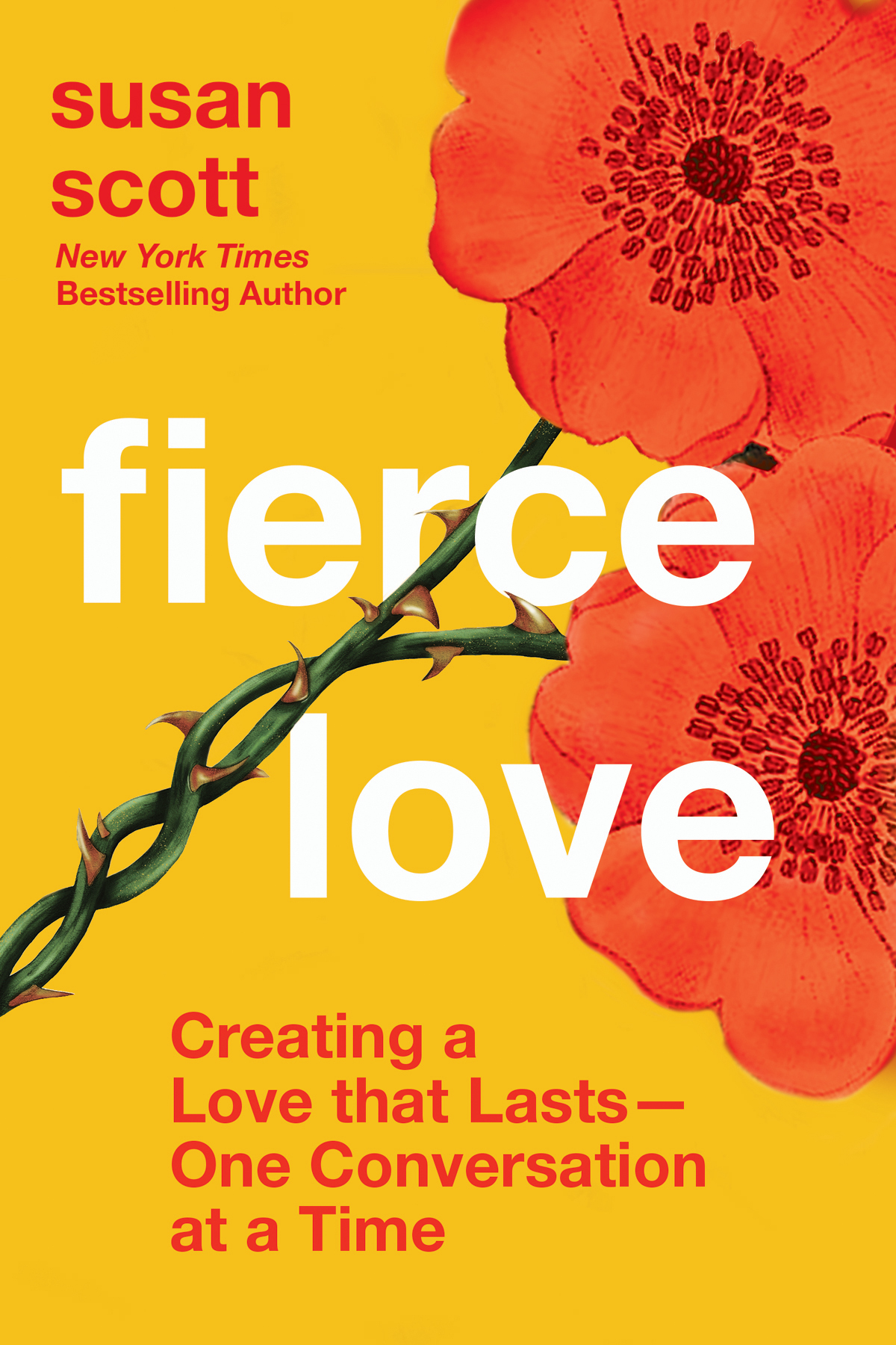 Praise for Fierce Love Susan Scott does a superb job of teaching couples how - photo 1