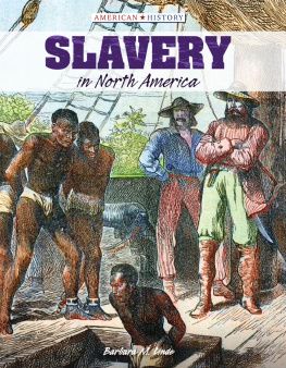 Barbara M. Linde - Slavery in North America