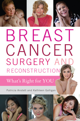 Patricia Anstett - Breast Cancer Surgery and Reconstruction: Whats Right for You