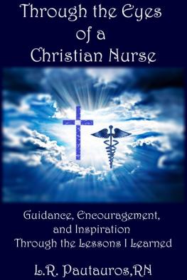 L.R. Pautauros - Through the Eyes of a Christian Nurse