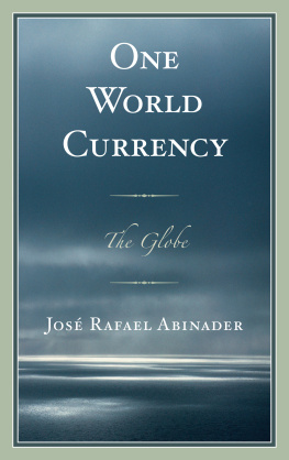 José Rafael Abinader One World Currency: The Globe
