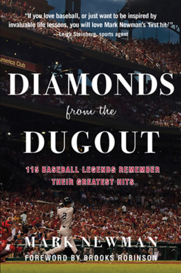 Mark Newman - Diamonds from the Dugout: 115 Baseball Legends Remember Their Greatest Hits