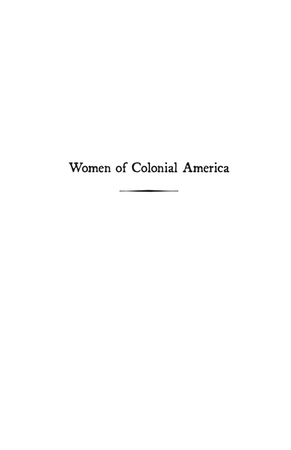 Women of Colonial America 13 Stories of Courage and Survival in the New World - image 9