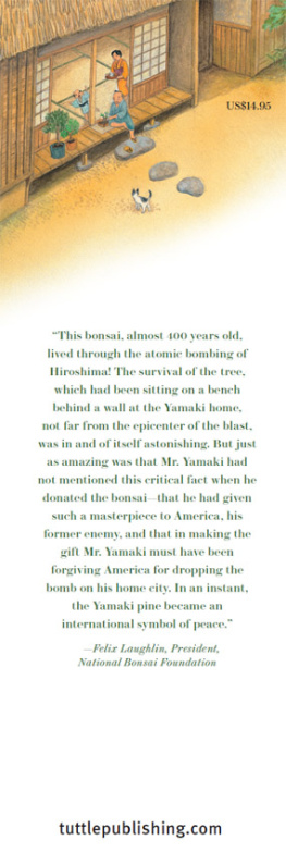 Sandra Moore - Peace Tree from Hiroshima: A Little Bonsai with a Big Story