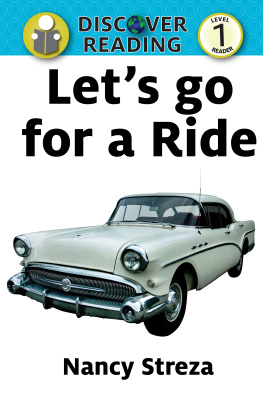 Nancy Streza - Lets go for a Ride: Level 1 Reader