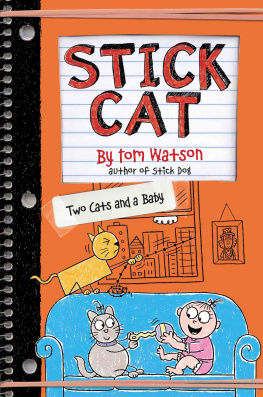 Tom Watson - Stick Cat: Two Cats and a Baby