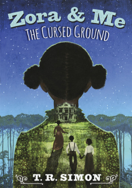 T. R. Simon Zora and Me: The Cursed Ground