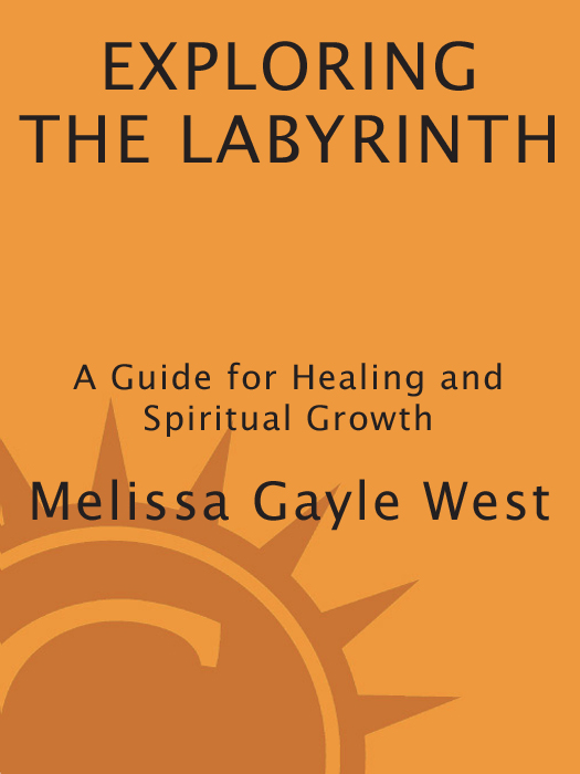 Exploring the Labyrinth A Guide for Healing and Spiritual Growth - photo 1