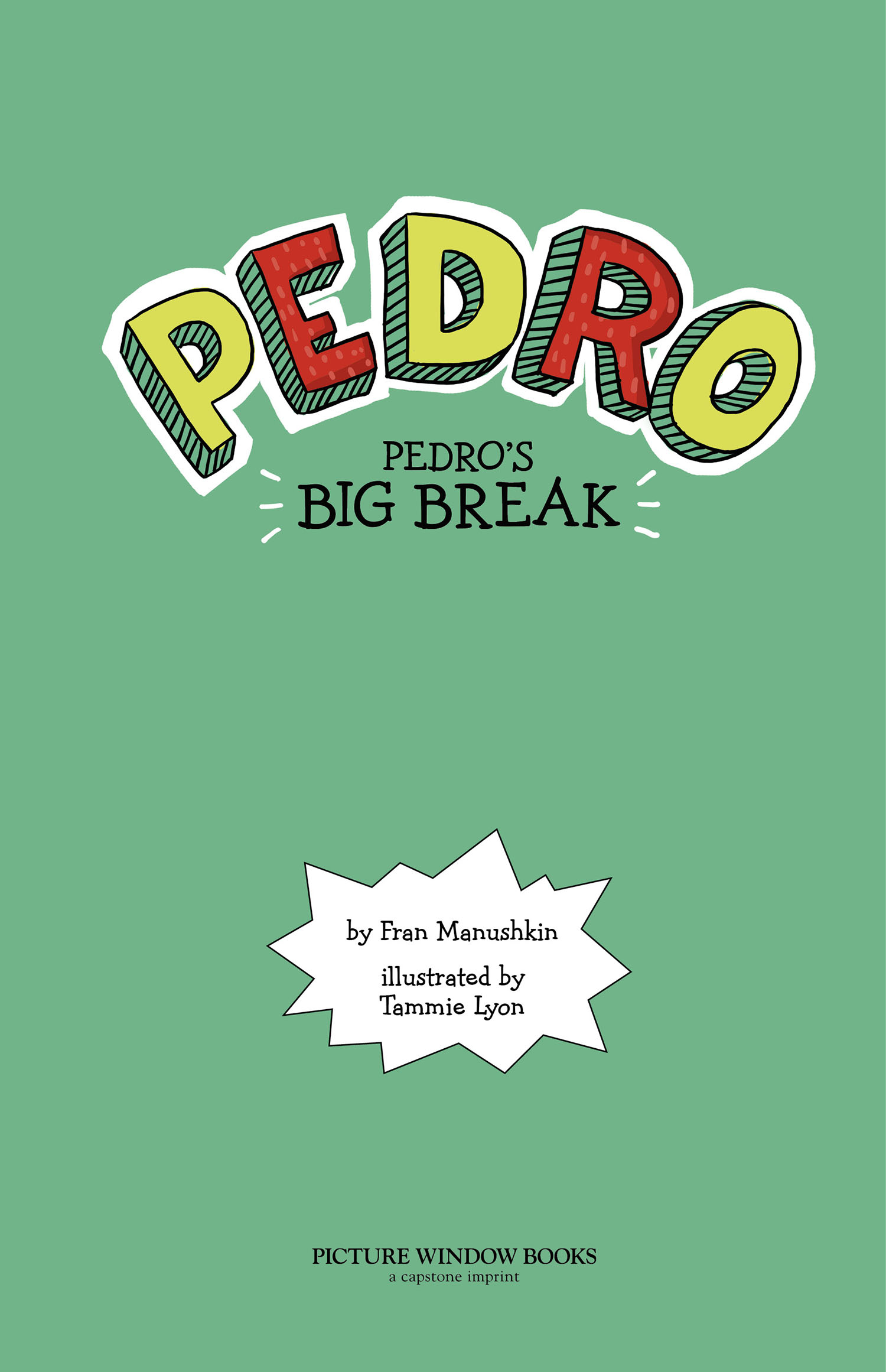 Chapter 1 Pedro Goes Flying Pedro loved going fast Winning bike races was fun - photo 2