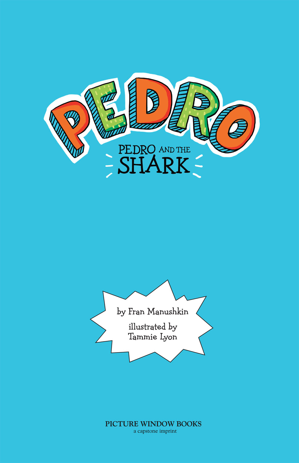 Chapter 1 Something Fishy Pedro told his dad Im doing something fishy today - photo 2