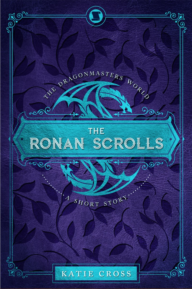 The Ronan Scrolls KATIE CROSS Contents - photo 1