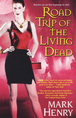 Mark Henry Road Trip of the Living Dead (Amanda Feral, Book 2)