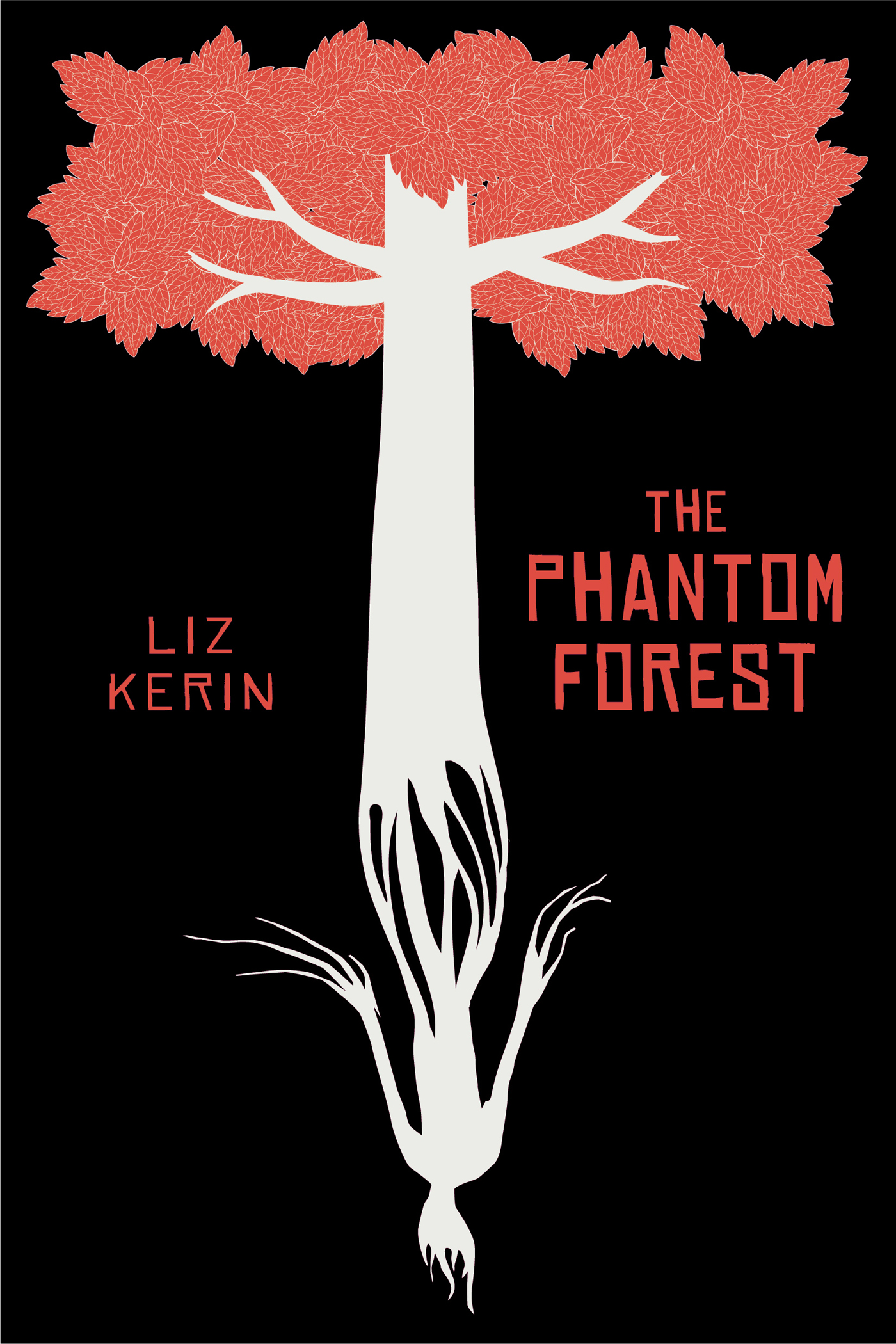 THE PHANTOM FOREST LIZ KERIN This is a work of fiction Names characters - photo 1