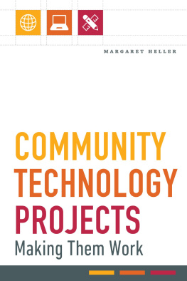 Margaret Heller - Community Technology Projects: Making Them Work