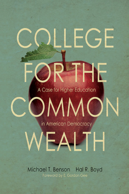 Michael T. Benson College for the Commonwealth: A Case for Higher Education in American Democracy