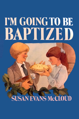 Susan Evans McCloud Im Going To Be Baptized