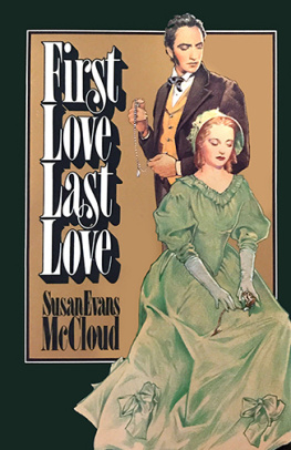 Susan Evans McCloud - First Love, Last Love