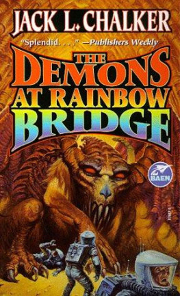 Jack L. Chalker The Demons at Rainbow Bridge (The Quintara Marathon , No 1)