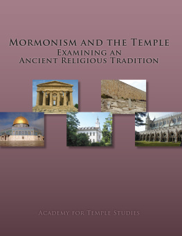Gary N. Anderson - Mormonism and the Temple: Examining an Ancient Religious Tradition