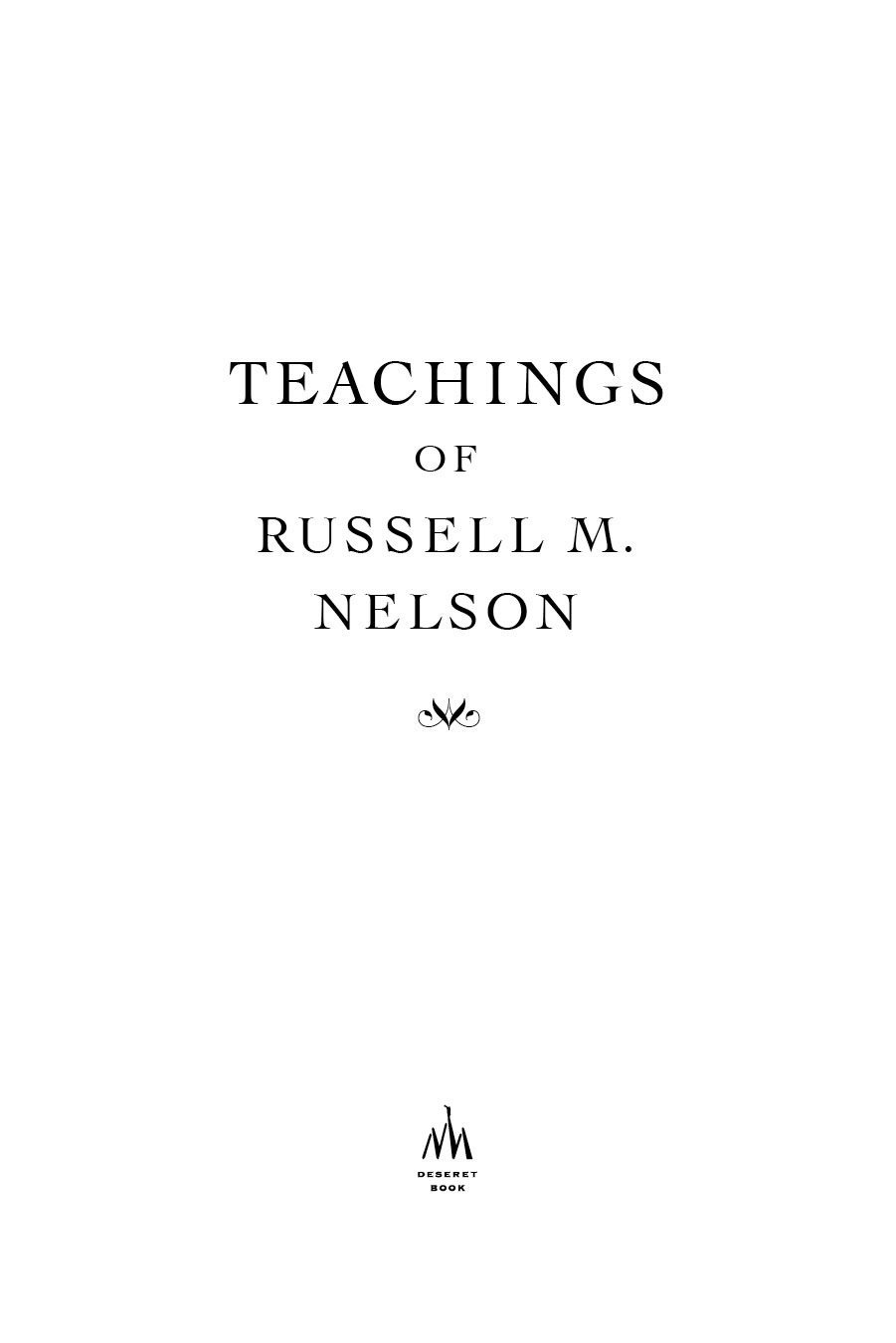 Publishers Preface When Russell M Nelson became a member of the Quorum of - photo 2